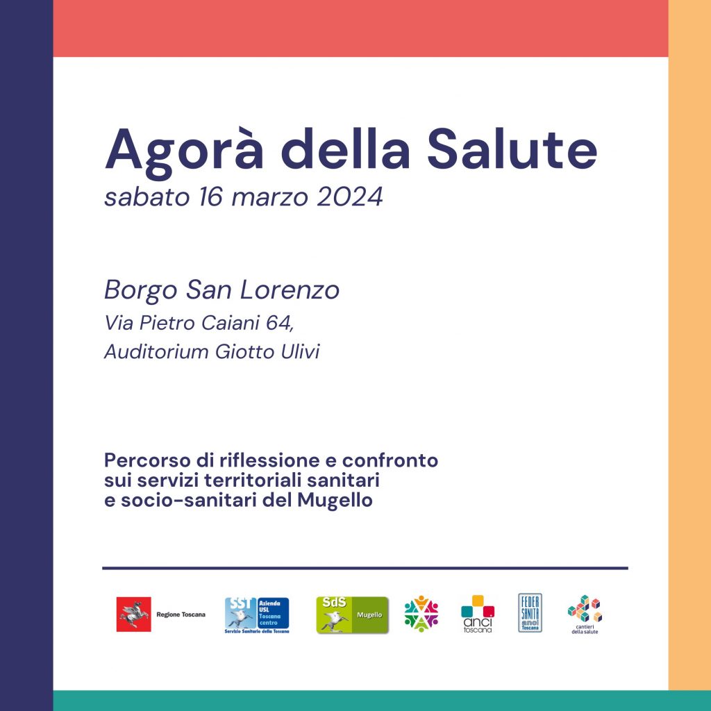 Agorà della Salute, il 16 marzo a Borgo San Lorenzo l’evento conclusivo alla presenza di Bezzini e Spinelli.